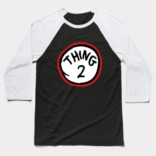 Thing One 2 Baseball T-Shirt